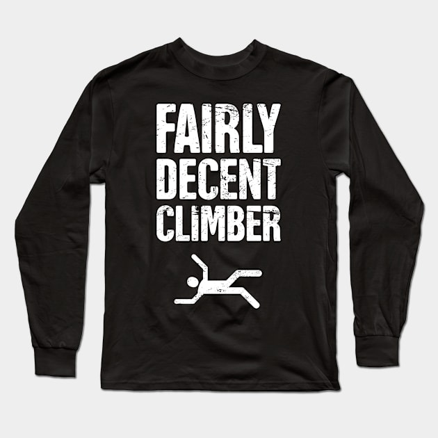 Fairly Decent Climber Long Sleeve T-Shirt by MeatMan